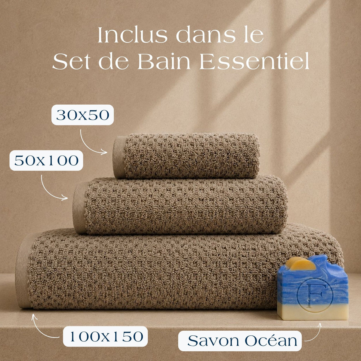 Set de Bain Essentiel Prestige Dune Sable Brun avec drap de bain 100x150cm, serviette de toilette 50x100cm, serviette invité 30x50cm et Savon Artisanal Océan FLAMARDA